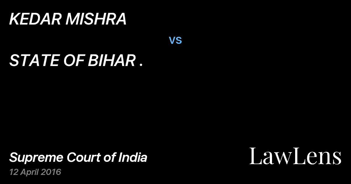 Preview image for KEDAR MISHRA vs. STATE OF BIHAR .
