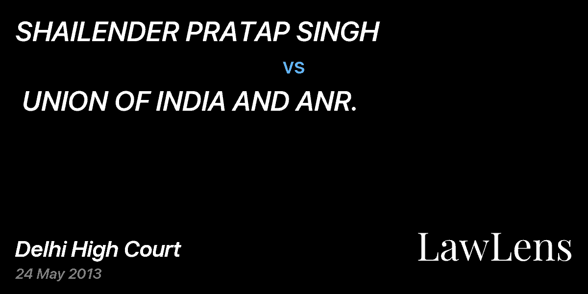 Preview image for SHAILENDER PRATAP SINGH  vs.  UNION OF INDIA AND ANR.