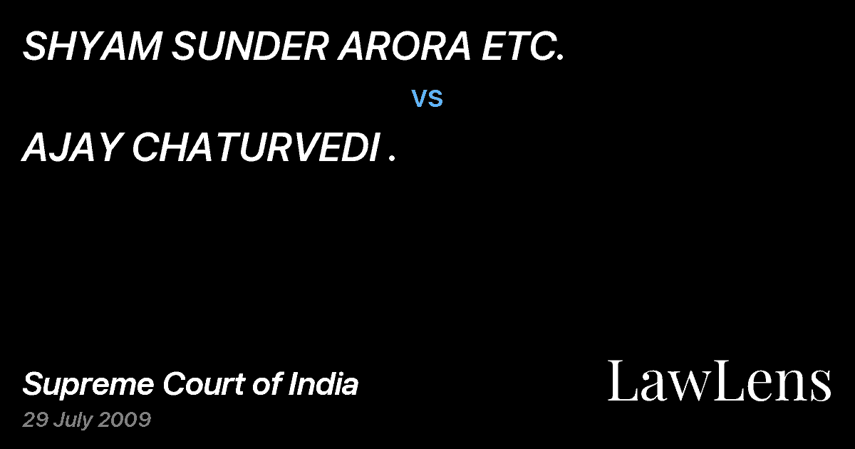 Preview image for SHYAM SUNDER ARORA ETC. vs. AJAY CHATURVEDI .