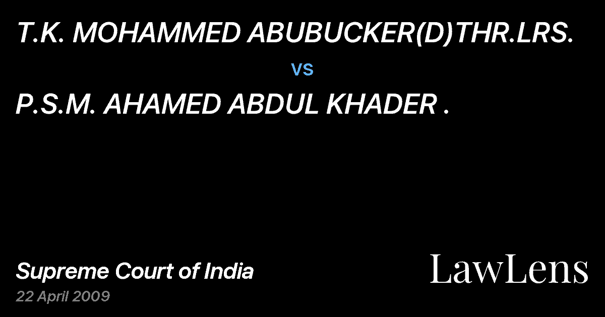 Preview image for T.K. MOHAMMED ABUBUCKER(D)THR.LRS. vs. P.S.M. AHAMED ABDUL KHADER .