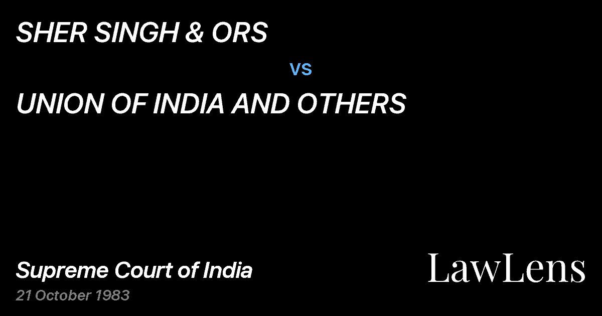 Preview image for SHER SINGH & ORS vs. UNION OF INDIA AND OTHERS