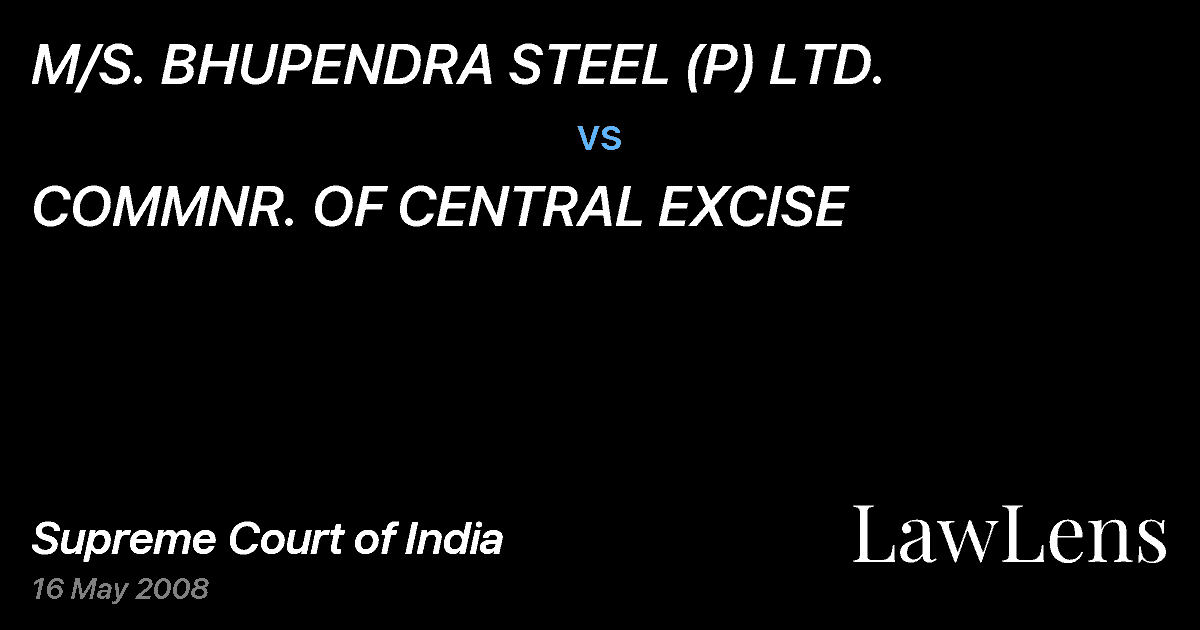 Preview image for M/S. BHUPENDRA STEEL (P) LTD. vs. COMMNR. OF CENTRAL EXCISE