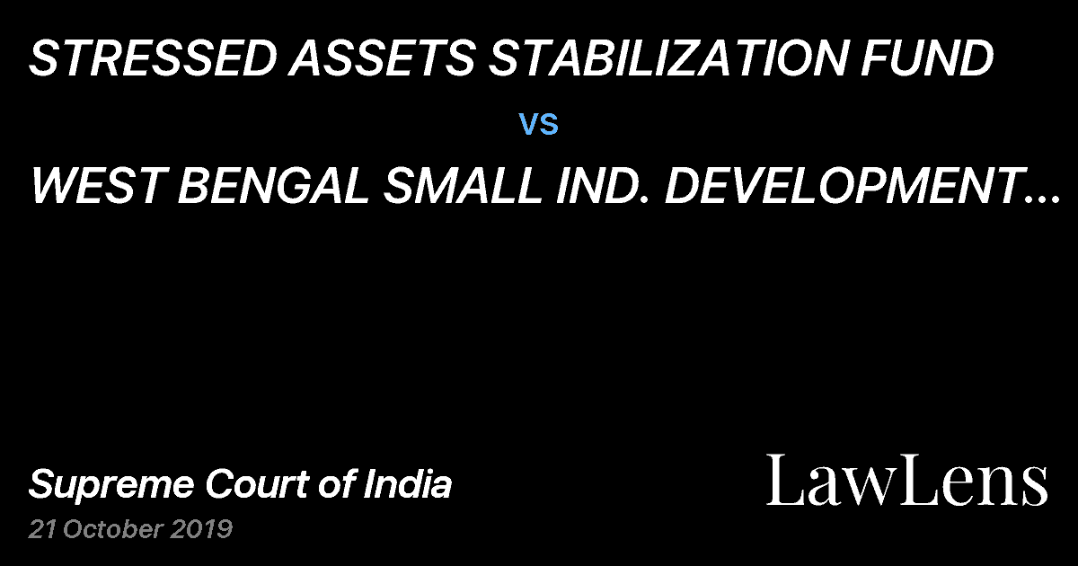 Preview image for STRESSED ASSETS STABILIZATION FUND vs. WEST BENGAL SMALL IND. DEVELOPMENT CORPORATION LTD. AND ANR.