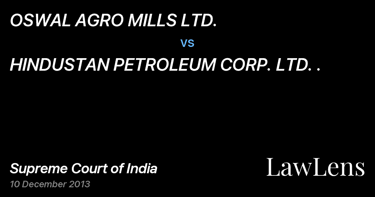 Preview image for OSWAL AGRO MILLS LTD. vs. HINDUSTAN PETROLEUM CORP. LTD. .