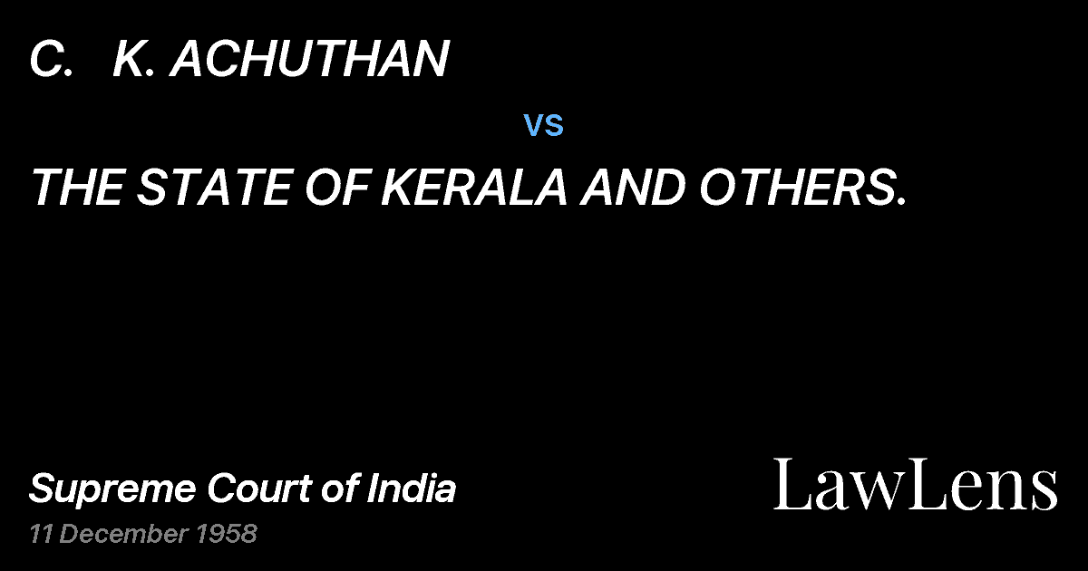 Preview image for C.   K. ACHUTHAN vs. THE STATE OF KERALA AND OTHERS.