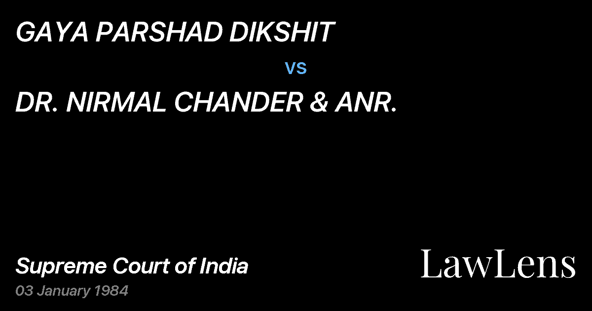 Preview image for GAYA PARSHAD DIKSHIT vs. DR. NIRMAL CHANDER & ANR.
