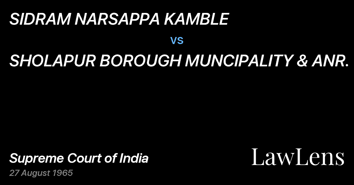 Preview image for SIDRAM NARSAPPA KAMBLE vs. SHOLAPUR BOROUGH MUNCIPALITY & ANR.