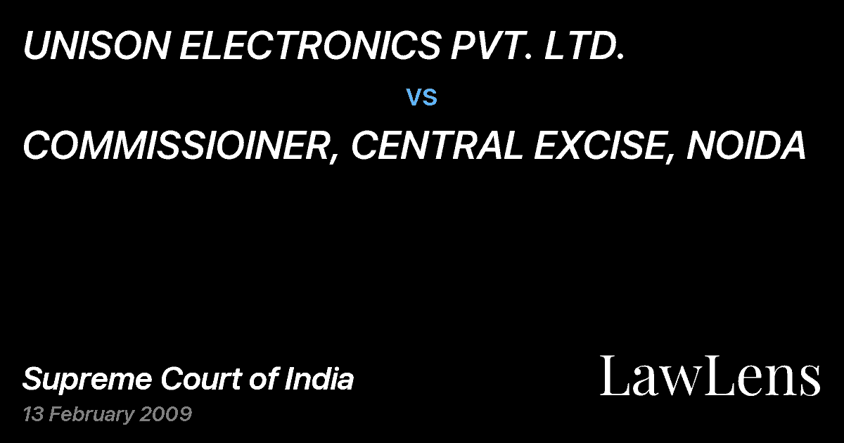 Preview image for UNISON ELECTRONICS PVT. LTD. vs. COMMISSIOINER, CENTRAL EXCISE, NOIDA