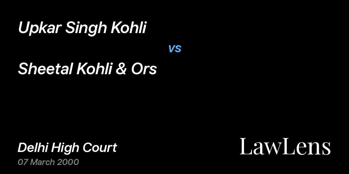 Preview image for Upkar Singh Kohli vs. Sheetal Kohli & Ors