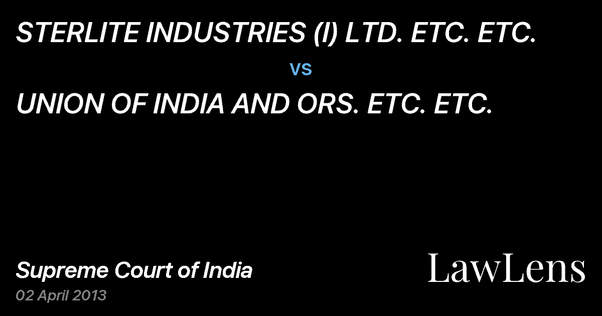Preview image for STERLITE INDUSTRIES (I) LTD. ETC. ETC. vs. UNION OF INDIA AND ORS. ETC. ETC.
