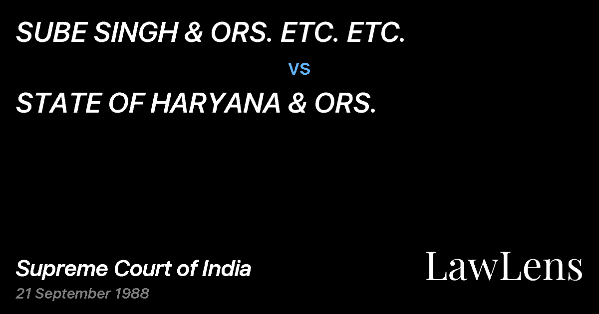 Preview image for SUBE SINGH & ORS. ETC. ETC. vs. STATE OF HARYANA & ORS.