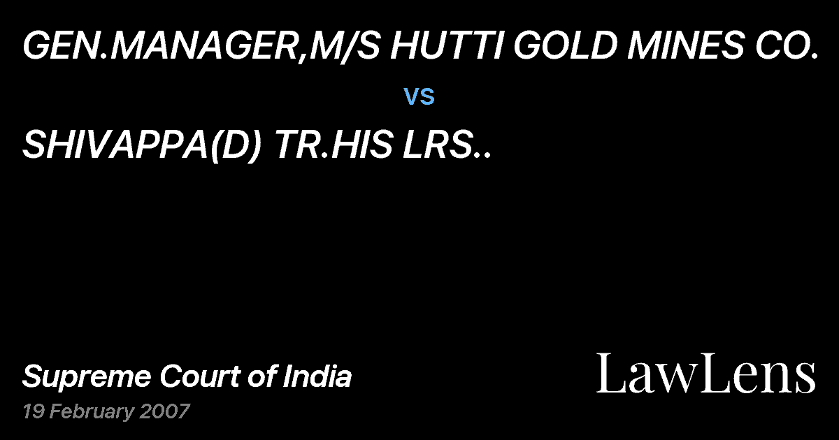 Preview image for GEN.MANAGER,M/S HUTTI GOLD MINES CO. vs. SHIVAPPA(D) TR.HIS LRS..
