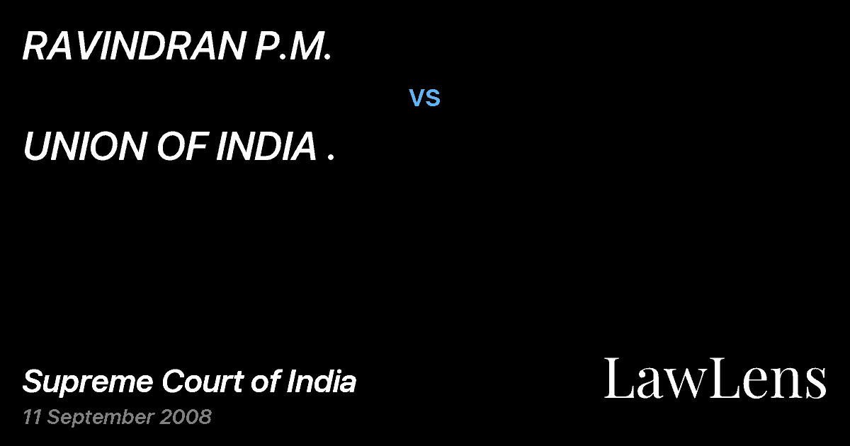 Preview image for RAVINDRAN P.M. vs. UNION OF INDIA .