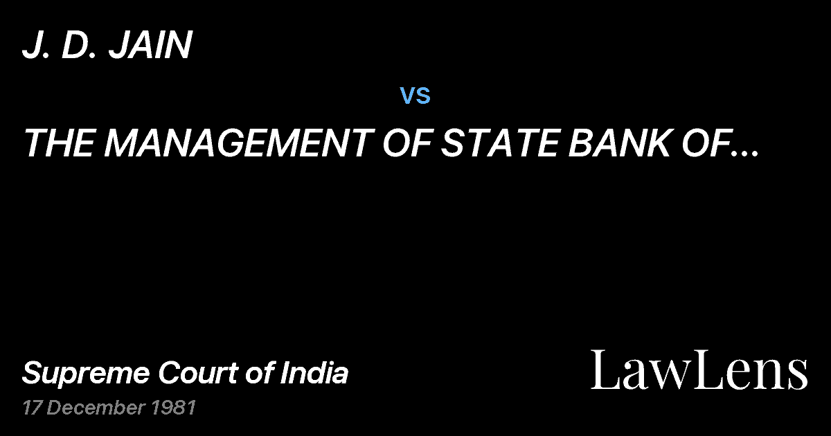 Preview image for J. D. JAIN vs. THE MANAGEMENT OF STATE BANK OF INDIA & ANR.