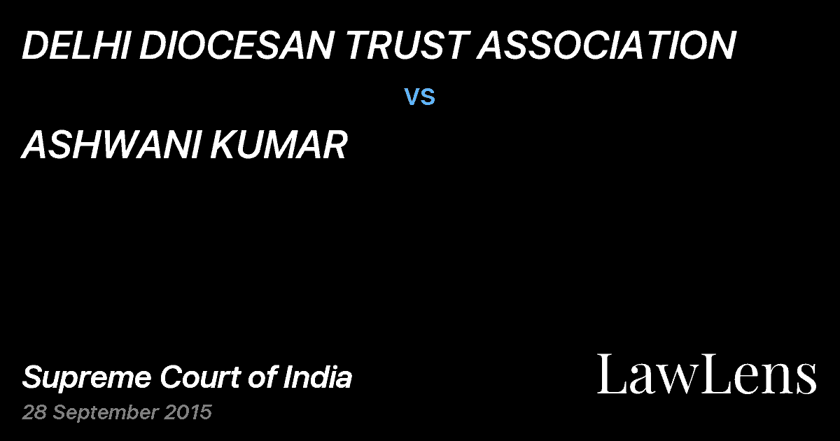 Preview image for DELHI DIOCESAN TRUST ASSOCIATION vs. ASHWANI KUMAR