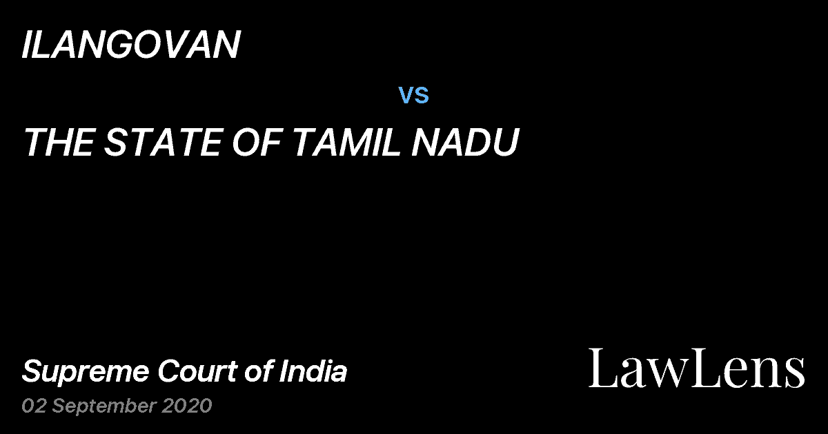 Preview image for ILANGOVAN vs. THE STATE OF TAMIL NADU