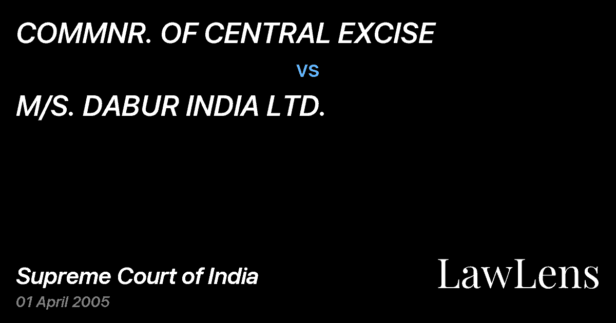 Preview image for COMMNR. OF CENTRAL EXCISE vs. M/S. DABUR INDIA LTD.
