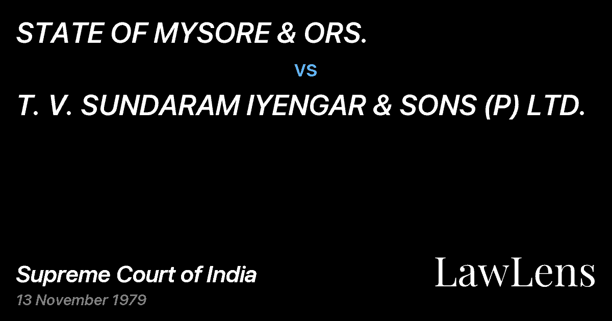 Preview image for STATE OF MYSORE & ORS. vs. T. V. SUNDARAM IYENGAR & SONS (P) LTD.