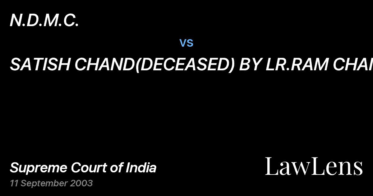 Preview image for N.D.M.C. vs. SATISH CHAND(DECEASED) BY LR.RAM CHAND