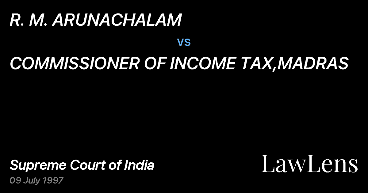 Preview image for R. M. ARUNACHALAM vs. COMMISSIONER OF INCOME TAX,MADRAS