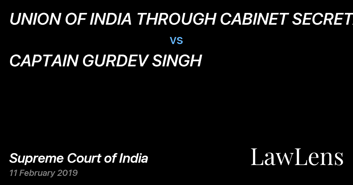 Preview image for UNION OF INDIA THROUGH CABINET SECRETARY vs. CAPTAIN GURDEV SINGH