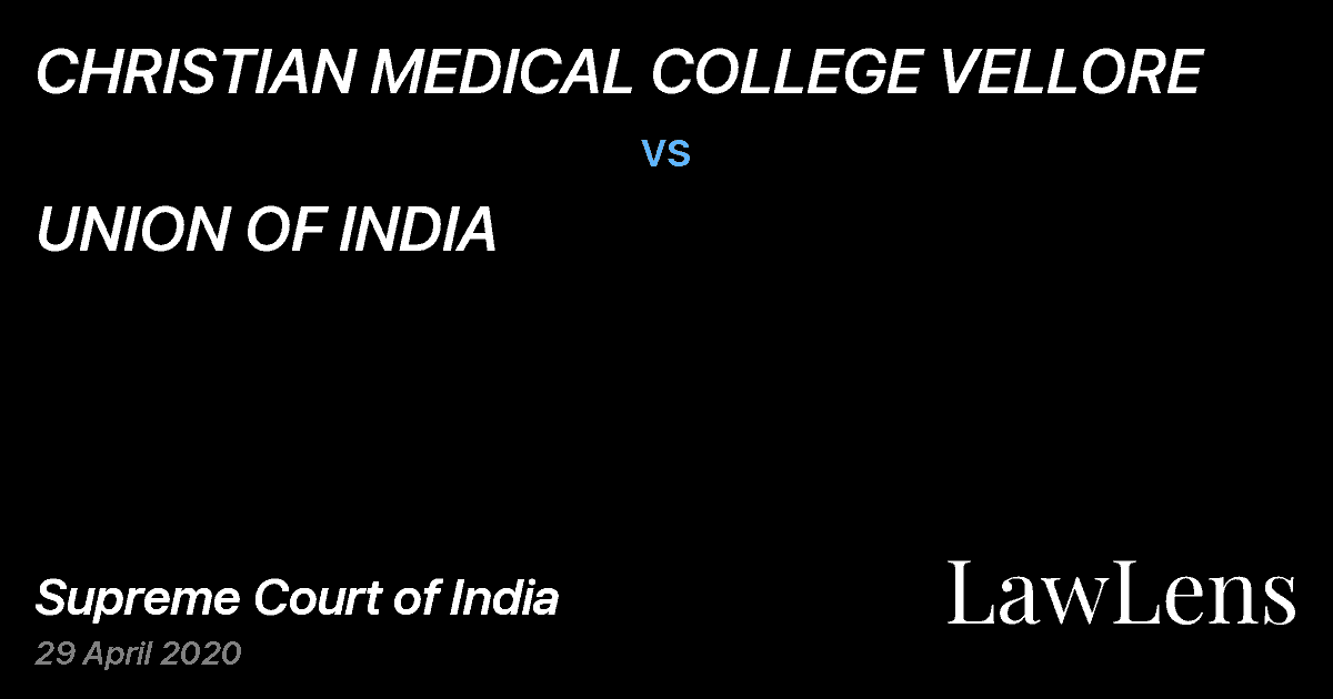Preview image for CHRISTIAN MEDICAL COLLEGE VELLORE vs. UNION OF INDIA