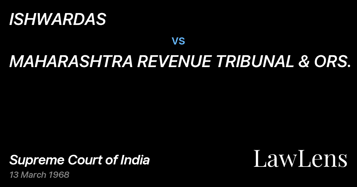 Preview image for ISHWARDAS vs. MAHARASHTRA REVENUE TRIBUNAL & ORS.