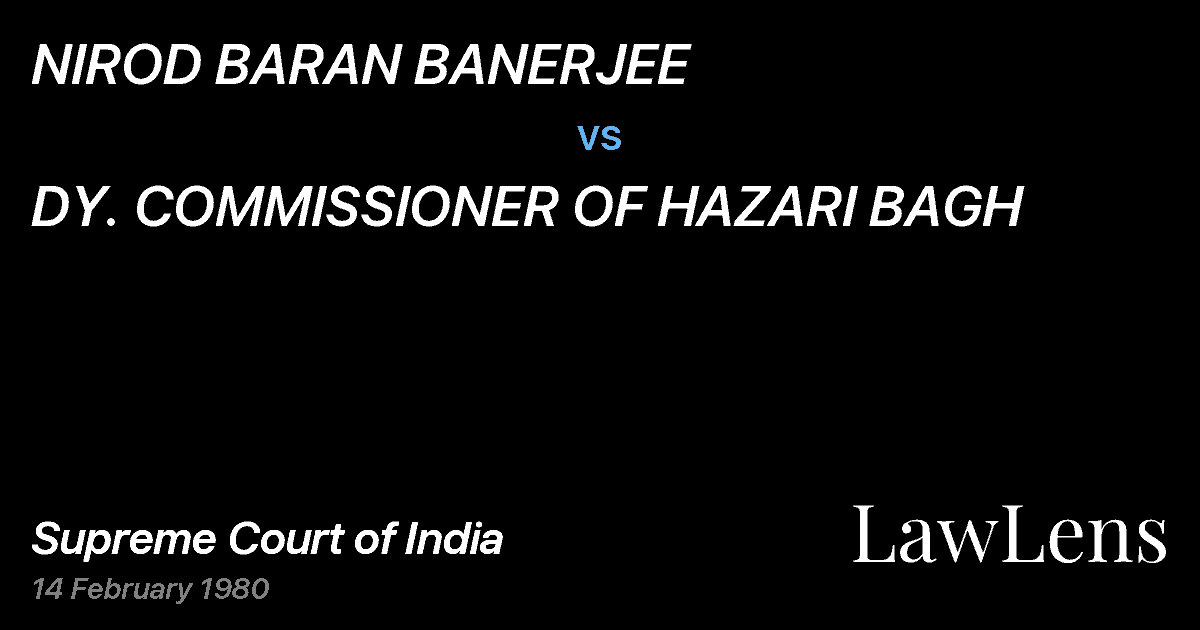 Preview image for NIROD BARAN BANERJEE vs. DY. COMMISSIONER OF HAZARI BAGH