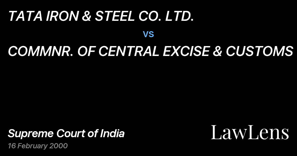 Preview image for TATA IRON & STEEL CO. LTD. vs. COMMNR. OF CENTRAL EXCISE & CUSTOMS