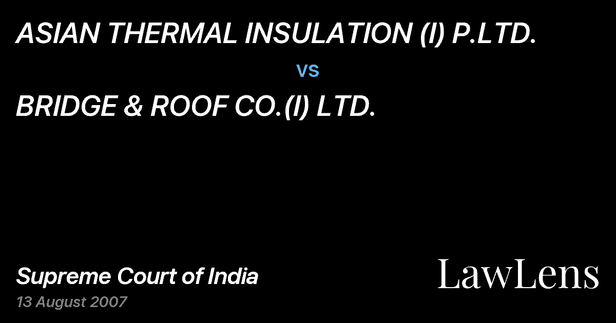 Preview image for ASIAN THERMAL INSULATION (I) P.LTD. vs. BRIDGE & ROOF CO.(I) LTD.