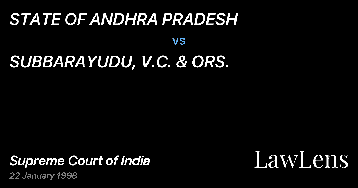 Preview image for STATE OF ANDHRA PRADESH vs. SUBBARAYUDU, V.C. & ORS.