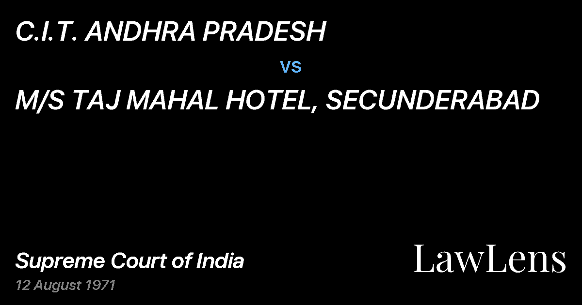 Preview image for C.I.T. ANDHRA PRADESH vs. M/S TAJ MAHAL HOTEL, SECUNDERABAD