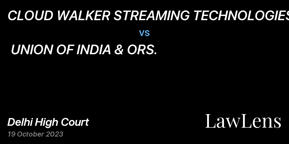 Preview image for CLOUD WALKER STREAMING TECHNOLOGIES PVT LTD  vs.  UNION OF INDIA & ORS.