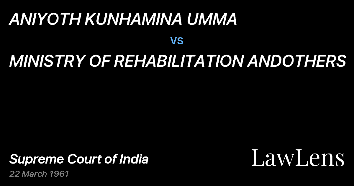 Preview image for ANIYOTH KUNHAMINA UMMA vs. MINISTRY OF REHABILITATION ANDOTHERS