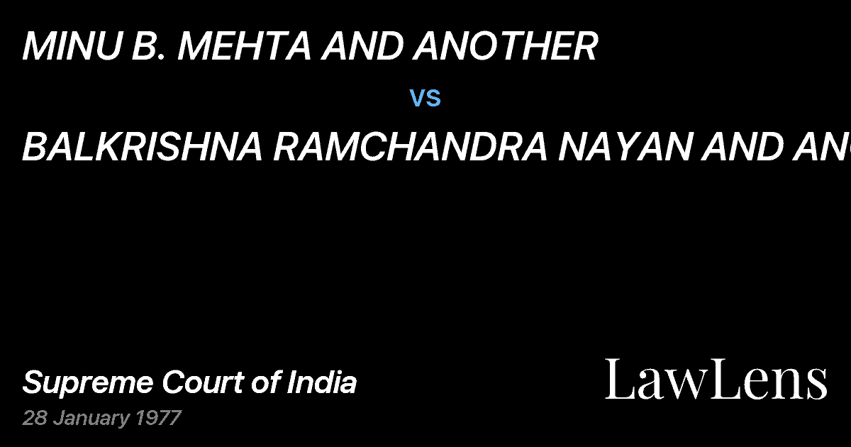 Preview image for MINU B. MEHTA AND ANOTHER vs. BALKRISHNA RAMCHANDRA NAYAN AND ANOTHER