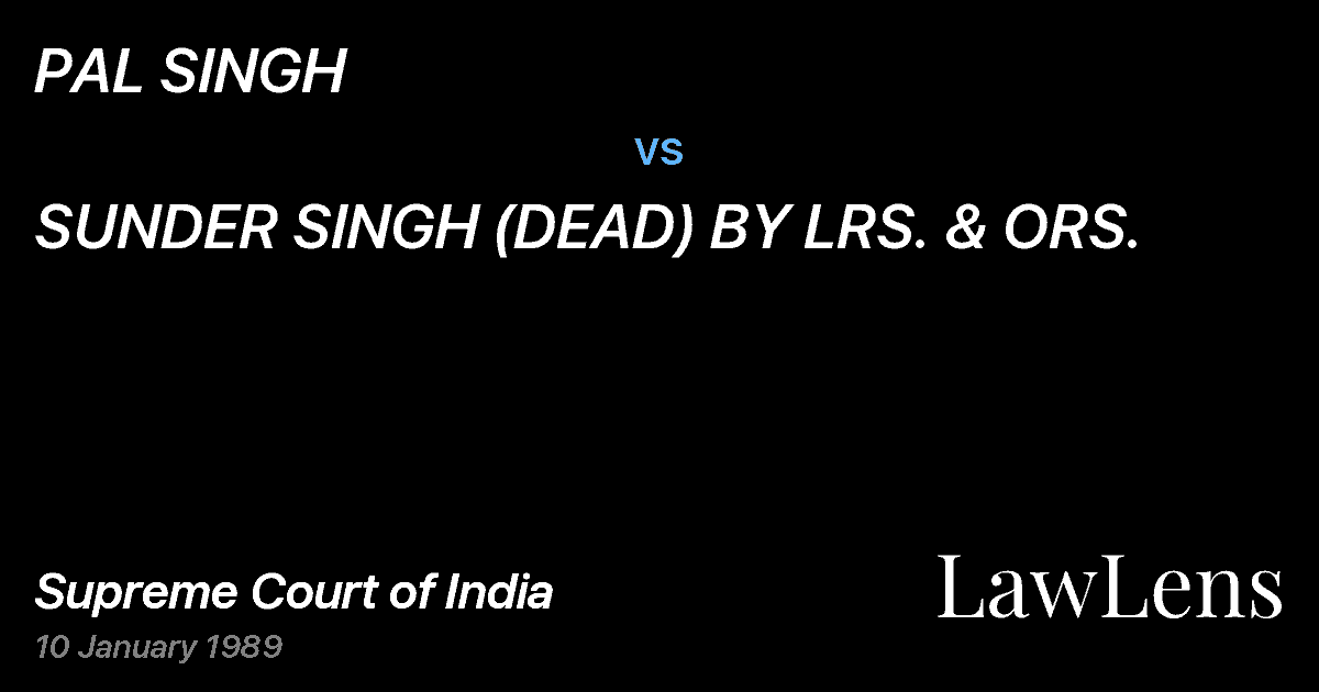 Preview image for PAL SINGH vs. SUNDER SINGH (DEAD) BY LRS. & ORS.