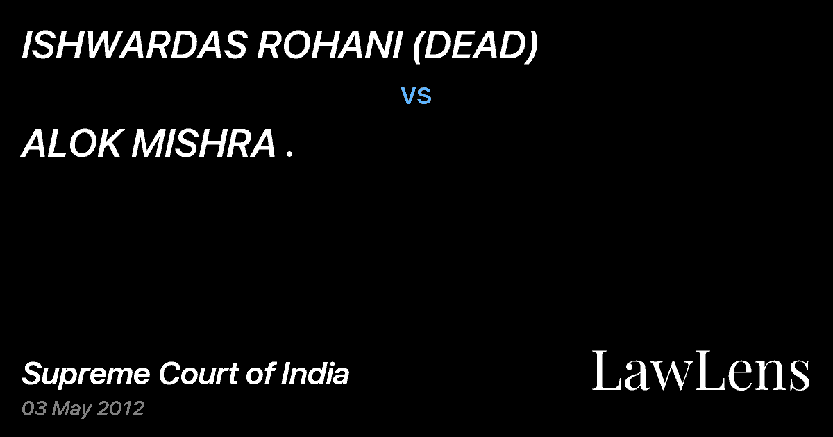 Preview image for ISHWARDAS ROHANI (DEAD) vs. ALOK MISHRA .