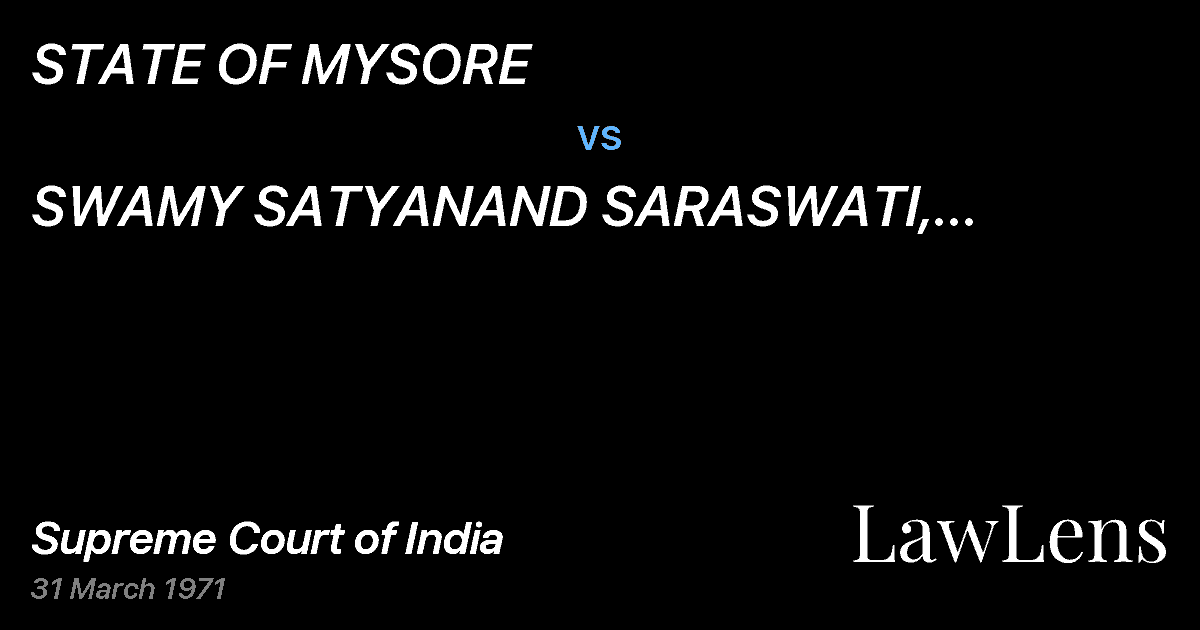 Preview image for STATE OF MYSORE vs. SWAMY SATYANAND SARASWATI, RELIGIOUSPREACHER, RAICHUR