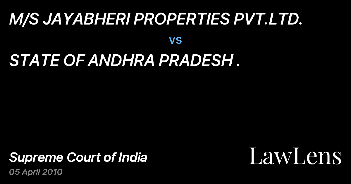 Preview image for M/S JAYABHERI PROPERTIES PVT.LTD. vs. STATE OF ANDHRA PRADESH .