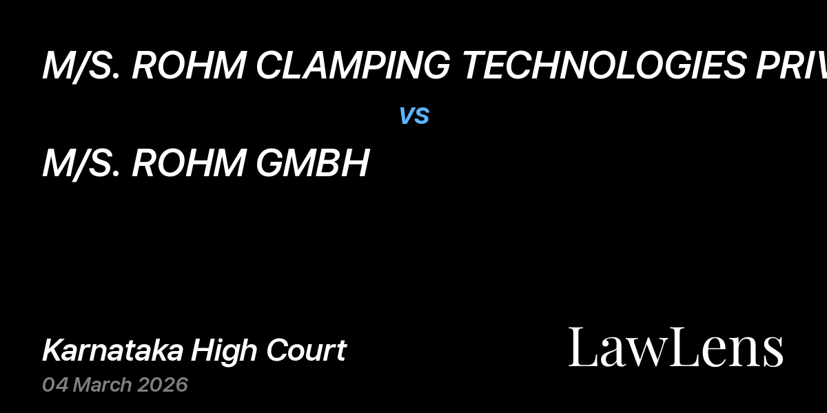 Preview image for M/S. ROHM CLAMPING TECHNOLOGIES PRIVATE LIMITED vs. M/S. ROHM GMBH