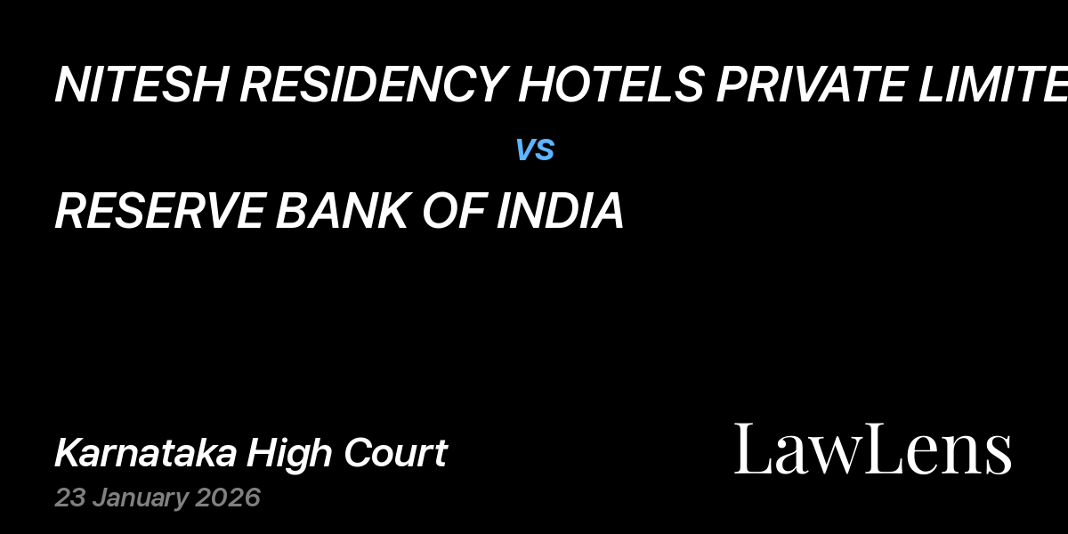Preview image for NITESH RESIDENCY HOTELS PRIVATE LIMITED vs. RESERVE BANK OF INDIA