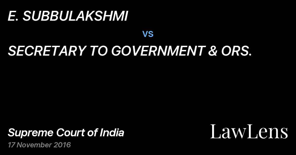 Preview image for E. SUBBULAKSHMI vs. SECRETARY TO GOVERNMENT & ORS.
