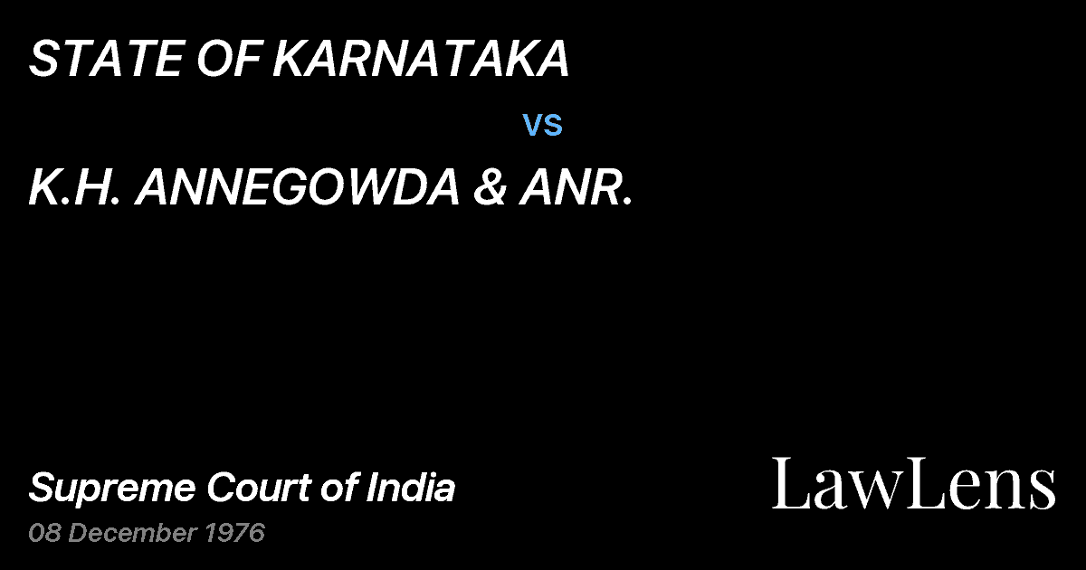 Preview image for STATE OF KARNATAKA vs. K.H. ANNEGOWDA & ANR.