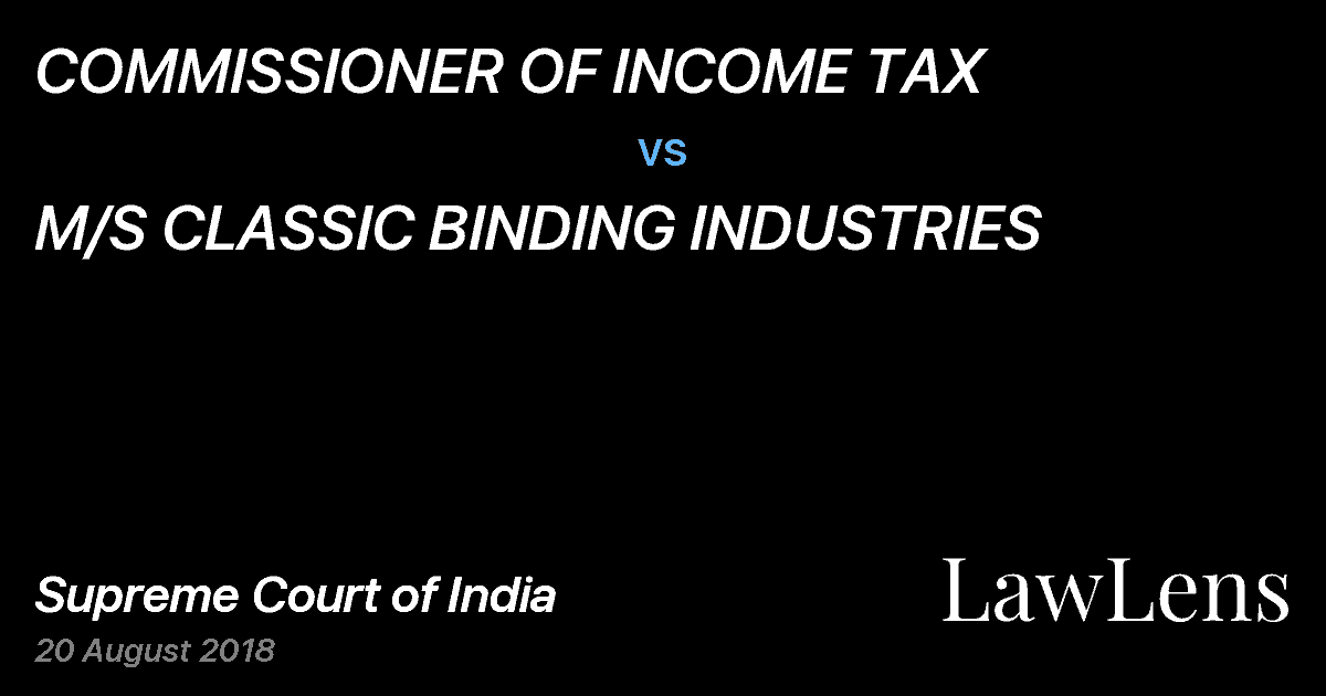 Preview image for COMMISSIONER OF INCOME TAX vs. M/S CLASSIC BINDING INDUSTRIES