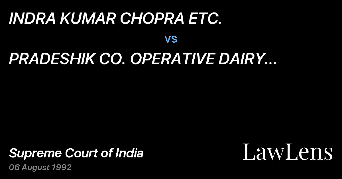 Preview image for INDRA KUMAR CHOPRA ETC. vs. PRADESHIK CO. OPERATIVE DAIRY FEDERATION LTD. ANDORS.