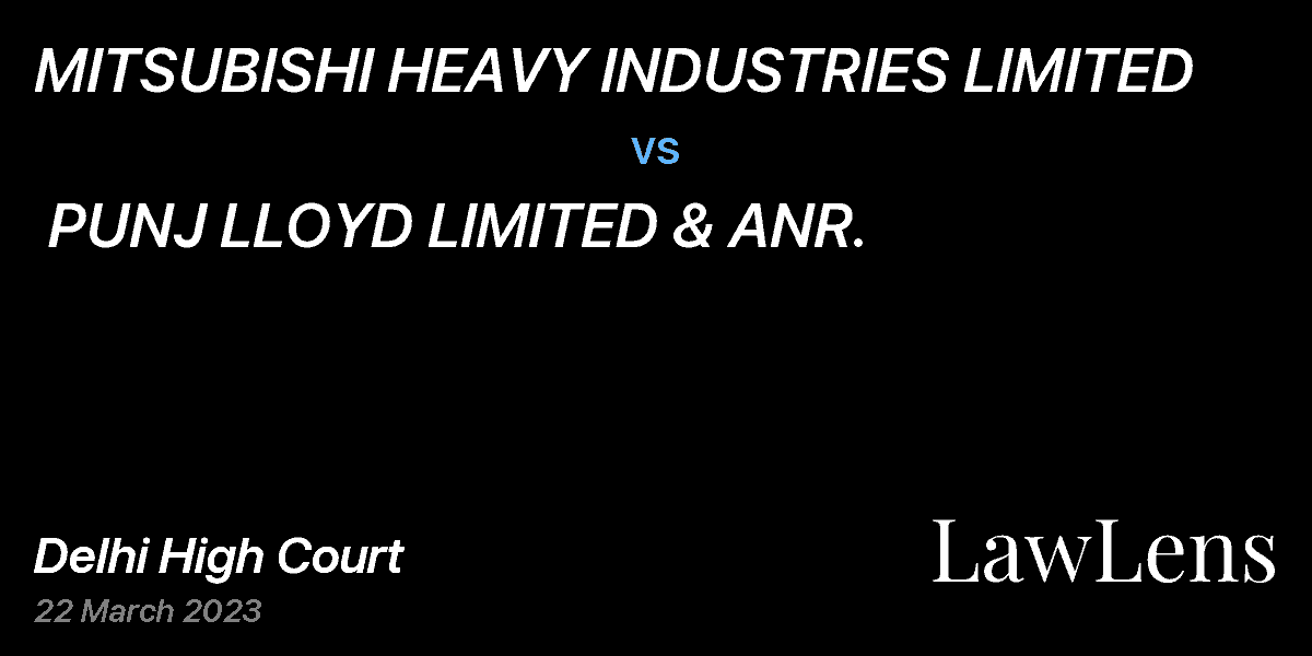 Preview image for MITSUBISHI HEAVY INDUSTRIES LIMITED  vs.  PUNJ LLOYD LIMITED & ANR.