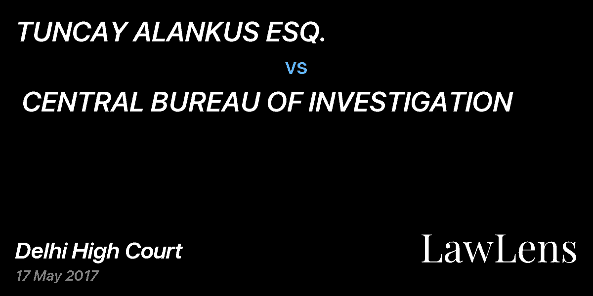 Preview image for TUNCAY ALANKUS ESQ.  vs.  CENTRAL BUREAU OF INVESTIGATION