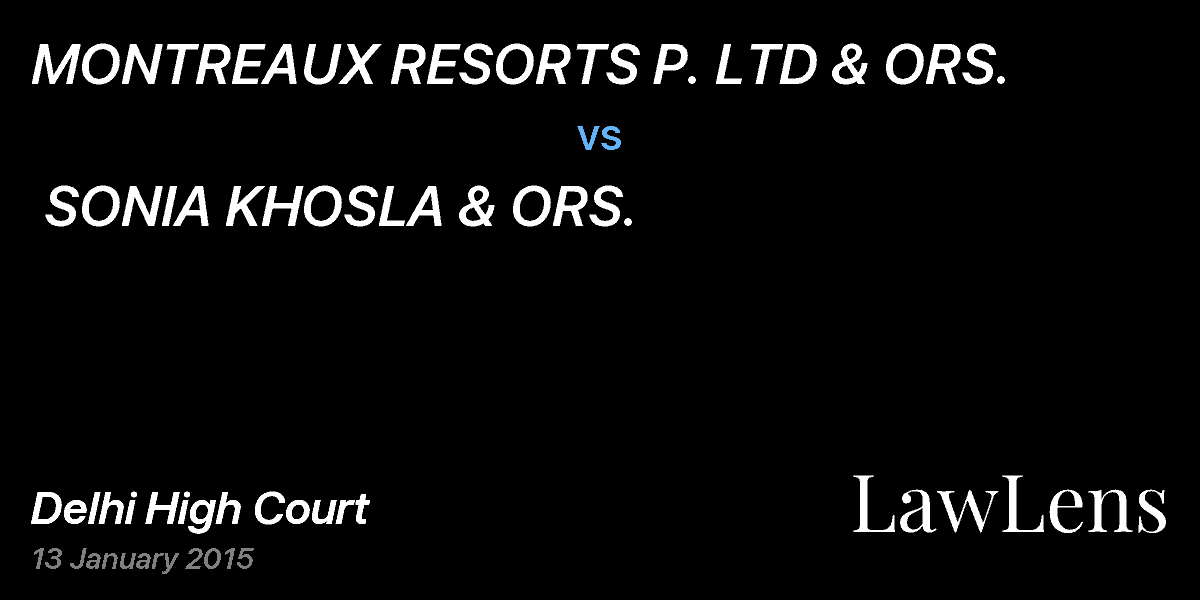 Preview image for MONTREAUX RESORTS P. LTD & ORS. vs. SONIA KHOSLA & ORS.