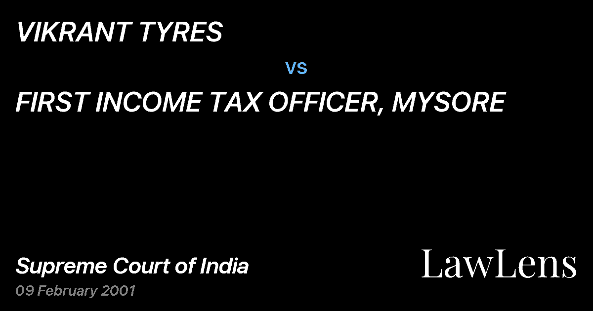 Preview image for VIKRANT TYRES vs. FIRST INCOME TAX OFFICER, MYSORE