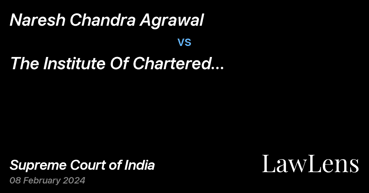 Preview image for Naresh Chandra Agrawal vs. The Institute Of Chartered Accountants Of India